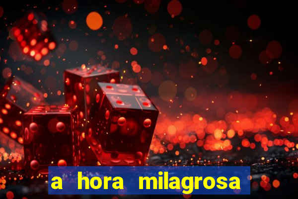 a hora milagrosa livro pdf download